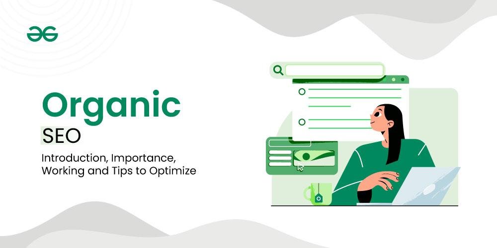 Organic SEO tips to improve website rankings and increase organic traffic